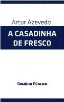 Livro A Casadinha de Fresco