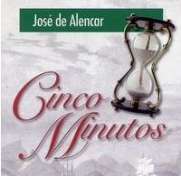 Cinco Minutos - Jos&eacute; de Alencar