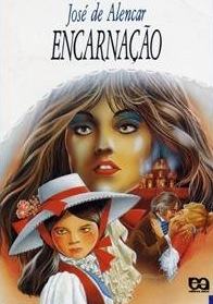Encarna&ccedil;&atilde;o - Jos&eacute; de Alencar