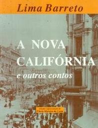 A Nova Calif&oacute;rnia - Lima Barreto