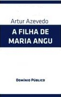Livro A Filha de Maria Angu