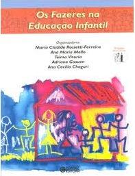 Livro Os Fazeres na Educação Infantil