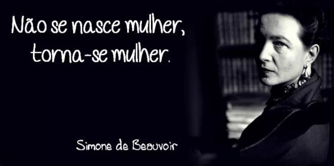 Siimone de Beauvoir e sua frase do livro O Segundo Sexo.